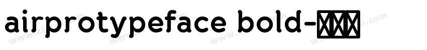 airprotypeface bold字体转换